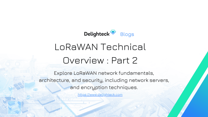 LoRaWAN Technical Overview Part 2: Network & Security Basics
